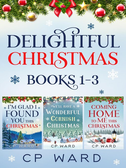 Title details for The Delightful Christmas Series Books 1-3 Boxed Set by CP Ward - Available
